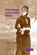 Cover: Edith Wharton and the Politics of Race - Cambridge University Press