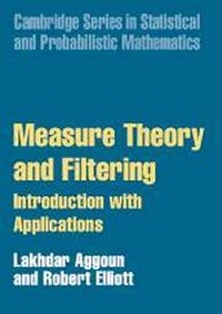 Enlarge image Cover: Measure Theory and Filtering - Cambridge University Press