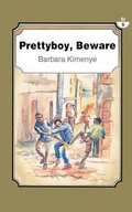 Cover: Pretty Boy, Beware - East African Educational Publishers Ltd