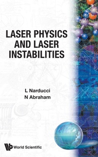 Enlarge image Cover: Laser Physics And Laser Instabilities - EPB Publishers Pte Ltd