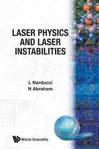 Enlarge image Cover: Laser Physics And Laser Instabilities - EPB Publishers Pte Ltd