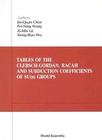 Enlarge image Cover: Tables Of Clebsch-gordan, Racah And Subduction Coefficients Of Su (N) Groups - EPB Publishers Pte Ltd