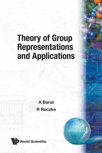 Enlarge image Cover: Theory Of Group Representations And Applications - EPB Publishers Pte Ltd