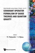 Cover: Covariant Operator Formalism Of Gauge Theories And Quantum Gravity - EPB Publishers Pte Ltd