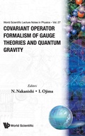 Cover: Covariant Operator Formalism Of Gauge Theories And Quantum Gravity - EPB Publishers Pte Ltd