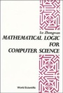 Cover: Mathematical Logic For Computer Science - EPB Publishers Pte Ltd