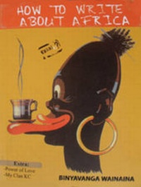 Enlarge image Cover: How to Write About Africa - Kwani Trust