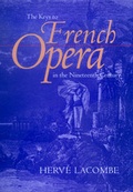 Cover: The Keys to French Opera in the Nineteenth Century - University of California Press