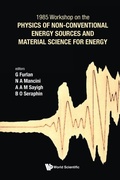 Cover: Physics Of Non-conventional Energy Sources And Material Science For Energy - Proceedings Of The International Workshop - EPB Publishers Pte Ltd