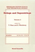 Cover: Strings And Superstrings - Proceedings Of The 3rd Jerusalem Winter School For Theoretical Physics - EPB Publishers Pte Ltd