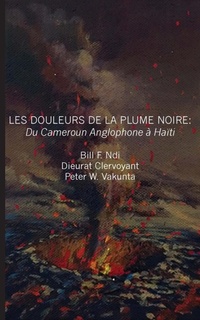 Abbildung von: Les Douleurs De La Plume Noire - Langaa RPCID