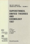 Cover: Superstrings, Unified Theories And Cosmology 1987 - Proceedings Of The Summer Workshop In High Energy Physics And Cosmology - EPB Publishers Pte Ltd