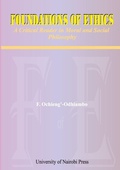 Cover: Foundations of Ethics. A Critical Reader in Moral and Social Philosophy - Univ. of Nairobi Press