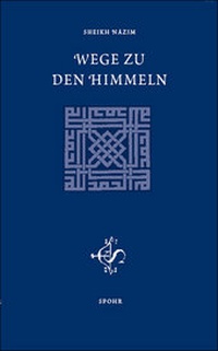 Enlarge image Cover: Wege zu den Himmeln - Spohr Verlag