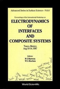 Abbildung von: Electrodynamics Of Interfaces And Composite Systems - Proceedings Of The International Workshop - EPB Publishers Pte Ltd