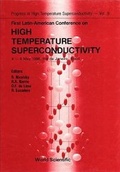 Cover: High Temperature Superconductivity - Proceedings Of The First Latin-american Conference - EPB Publishers Pte Ltd