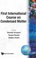 Cover: First International Course On Condensed Matter - EPB Publishers Pte Ltd