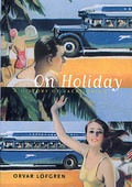 Cover: On Holiday - University of California Press