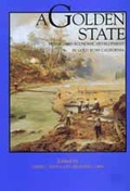 Cover: A Golden State - University of California Press