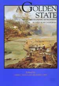 Enlarge image Cover: A Golden State - University of California Press