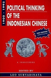 Abbildung von: Political Thinking of the Indonesian Chinese 1900-1995 - Singapore University Press