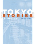 Cover: Tokyo Stories - University of California Press