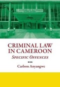Cover: Criminal Law in Cameroon. Specific Offences - Langaa RPCID