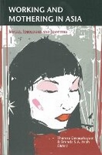 Enlarge image Cover: Working and Mothering in Asia - NUS Press