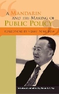 Cover: A Mandarin and the Making of Public Policy - Singapore University Press