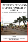 Cover: University Crisis and Student Protests in Africa. The 2005 -2006 University Students' Strike in Cameroon - Langaa RPCID
