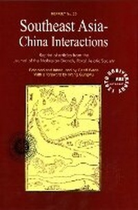 Enlarge image Cover: Southeast Asia-China Interactions - NUS Press