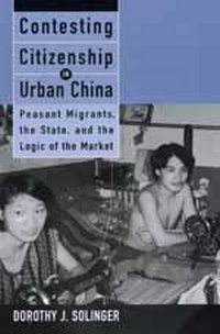 Abbildung von: Contesting Citizenship in Urban China - University of California Press