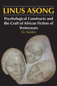 Abbildung von: Psychological Constructs and the Craft of African Fiction of Yesteryears - Langaa RPCID