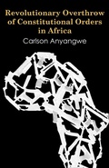 Cover: Revolutionary Overthrow of Constitutional Orders in Africa - Langaa RPCID