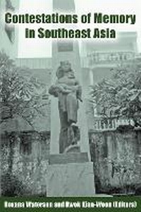Enlarge image Cover: Contestations of Memory in Southeast Asia - NUS Press