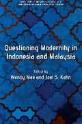 Cover: Questioning Modernity in Indonesia and Malaysia - NUS Press