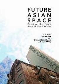Enlarge image Cover: Future Asia Space - NUS Press