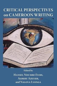 Enlarge image Cover: Critical Perspectives on Cameroon Writing - Langaa RPCID