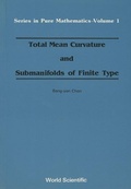 Bild: Total Mean Curvature And Submanifolds Of Finite Type - World Scientific Publishing Co Pte Ltd