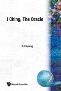 Cover: I Ching, the Oracle - World Scientific Publishing Co Pte Ltd