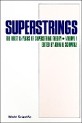 Cover: Superstrings: The First 15 Years Of Superstring Theory (Reprints + Commentary - In 2 Volumes) - World Scientific Publishing Co Pte Ltd