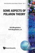 Cover: Some Aspects Of Polaron Theory - World Scientific Publishing Co Pte Ltd