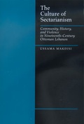 Cover: The Culture of Sectarianism - University of California Press