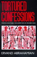 Cover: Tortured Confessions - University of California Press