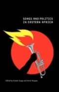 Cover: Songs and Politics in Eastern Africa - Mkuki Na Nyota Publishers