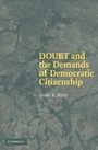 Cover: Doubt and the Demands of Democratic Citizenship - Cambridge University Press