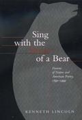 Cover: Sing with the Heart of a Bear - University of California Press
