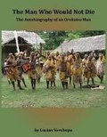 Cover: The Man Who Would Not Die - University of Papua New Guinea Press