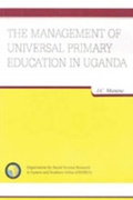 Cover: The Management of Universal Primary Education in Uganda - OSSREA