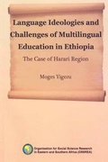 Cover: Language Ideologies and Challenges of Multilingual Education in Ethiopia. the Case of Harari Region - Organisation for Social Science Research
